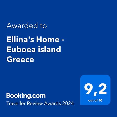 Ellina'S Home - Euboea Island Greece Oxílithos Extérieur photo
